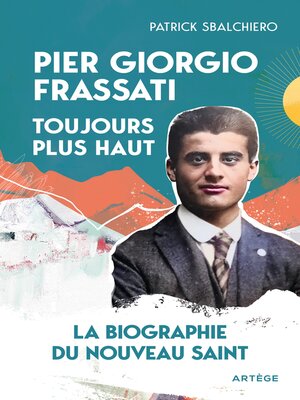 cover image of Pier Giorgio Frassati, toujours plus haut
